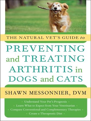 cover image of The Natural Vet's Guide to Preventing and Treating Arthritis in Dogs and Cats